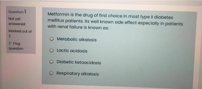Metformin Is The Drug Of First Choice In Most Type Il Diabetes Mellitus Patients Its Well Known Side Effect Especially 1