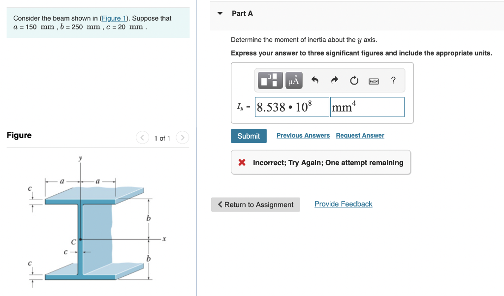 Consider The Beam Shown In Figure 1 Suppose That A 150 Mm B 250 Mm C 20 Mm Figure 1 Of 1 B Part A Determine T 1