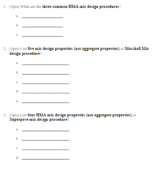 1 3pts What Are The Three Common Hma Mix Design Procedures B 2 3pts List Five Mix Design Properties Not Aggrega 1