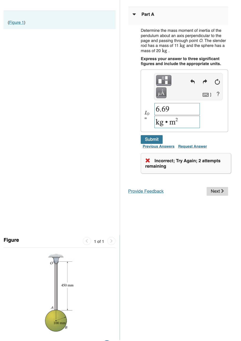 Figure 1 Figure A 450 Mm 100 Mm 1 Of 1 Part A Determine The Mass Moment Of Inertia Of The Pendulum About An Axis Perpe 1