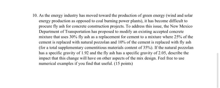 10 As The Energy Industry Has Moved Toward The Production Of Green Energy Wind And Solar Energy Production As Opposed 1
