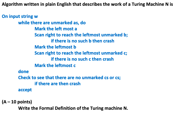 Algorithm Written In Plain English That Describes The Work Of A Turing Machine N Is On Input String W While There Are Un 1