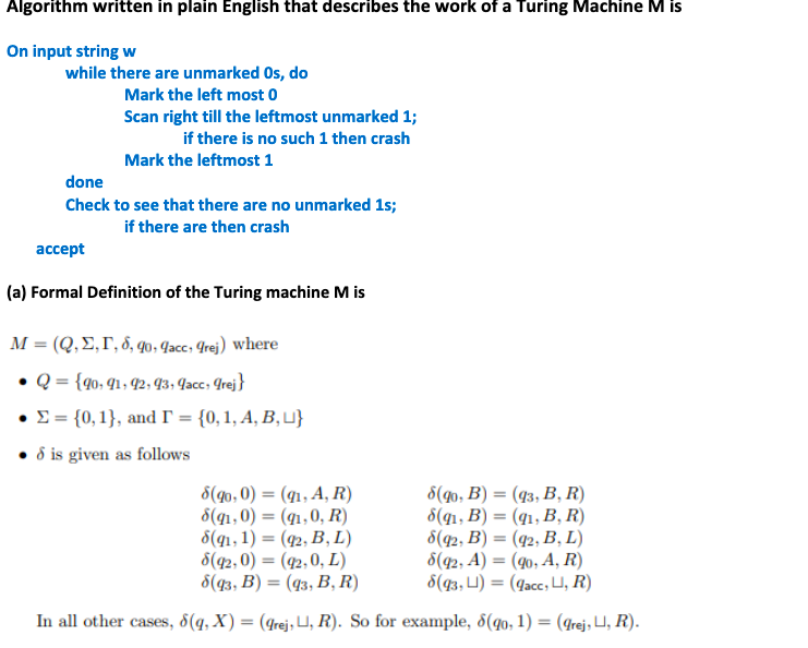 Algorithm Written In Plain English That Describes The Work Of A Turing Machine N Is On Input String W While There Are Un 2