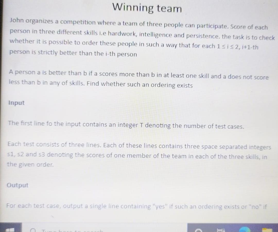 Winning Team John Organizes A Competition Where A Team Of Three People Can Participate Score Of Each Person In Three Di 1