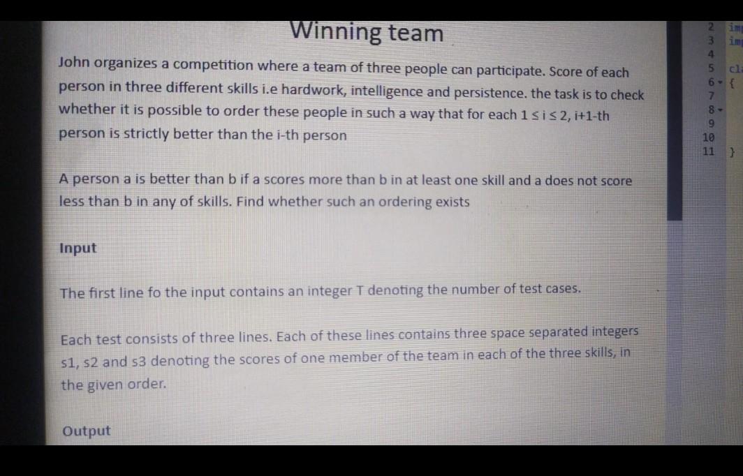 Winning Team John Organizes A Competition Where A Team Of Three People Can Participate Score Of Each Person In Three Di 4