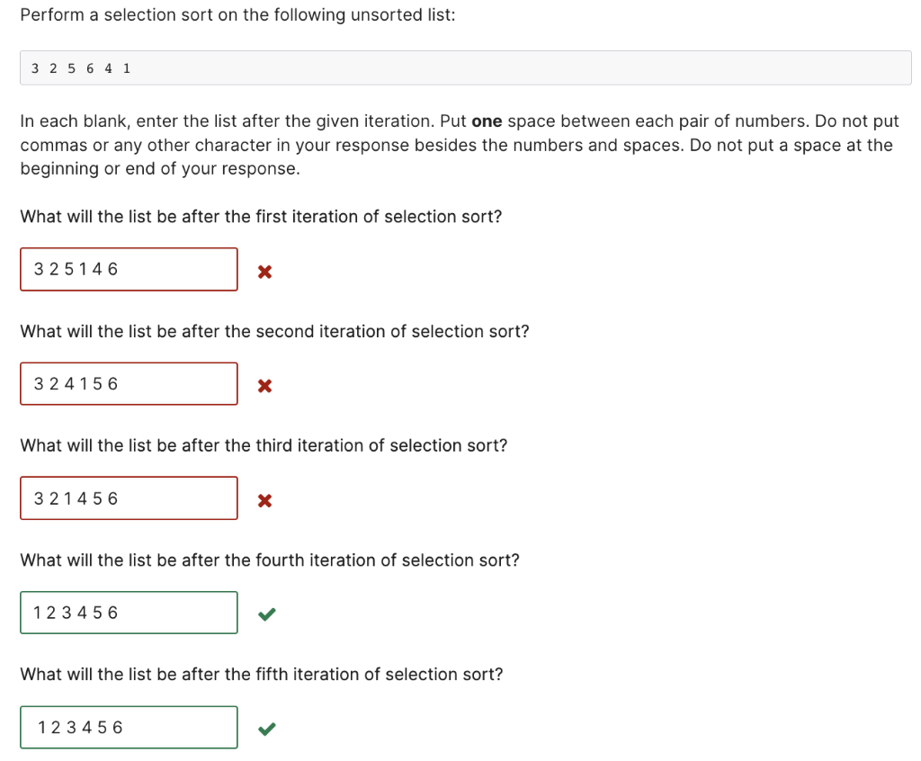 Perform A Selection Sort On The Following Unsorted List 3 2 5 6 4 1 In Each Blank Enter The List After The Given Itera 1