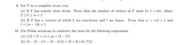 9 Let T Be A Complete M Ary Tree A If T Has Exactly Three Levels Prove That The Number Of Vertices Of T Must Be 1 1