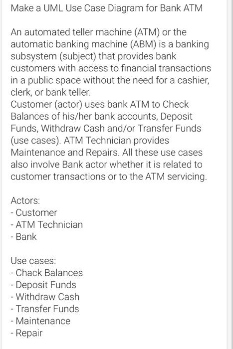 Make A Uml Use Case Diagram For Bank Atm An Automated Teller Machine Atm Or The Automatic Banking Machine Abm Is A B 1