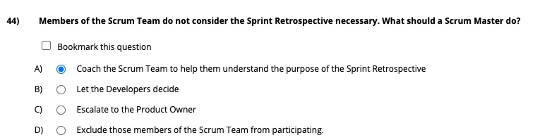 Members Of The Scrum Team Do Not Consider The Sprint Retrospective Necessary. What Should A Scrum Master Do