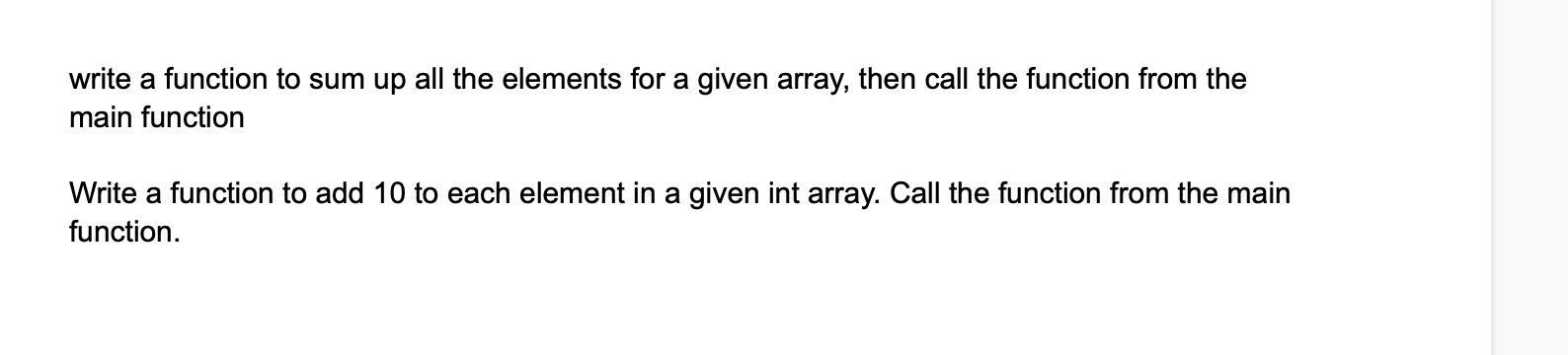 Write A Function To Sum Up All The Elements For A Given Array Then Call The Function From The Main Function Write A Fun 1