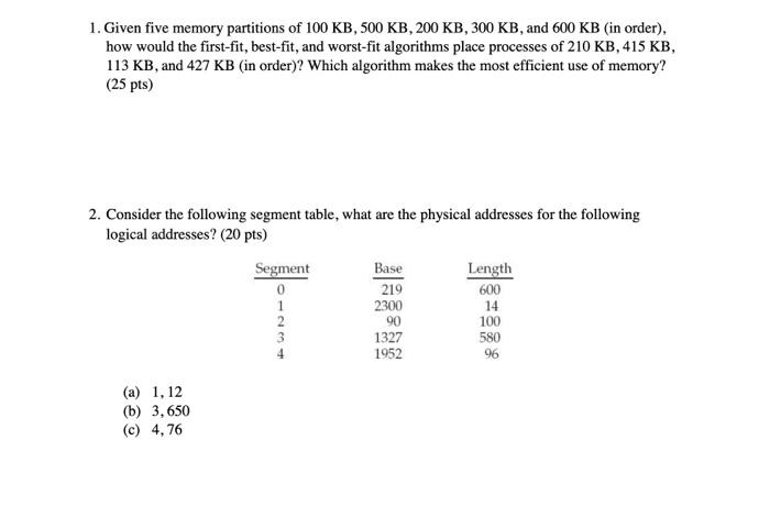 1 Given Five Memory Partitions Of 100 Kb 500 Kb 200 Kb 300 Kb And 600 Kb In Order How Would The First Fit Best 1