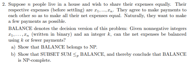 Suppose N People Live In A House And Wish To Share Their Expenses Equally Their Respective Expenses Before Settling A 1