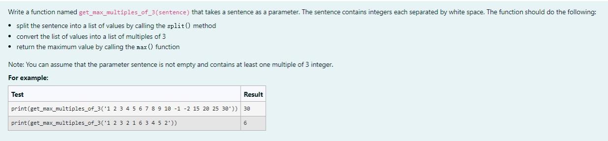 Write A Function Named Get Max Multiples Of 3 Sentence That Takes A Sentence As A Parameter The Sentence Contains Inte 1
