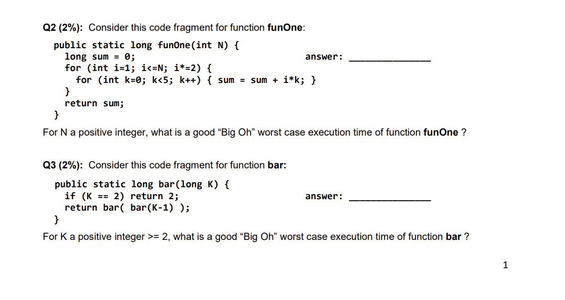 Q2 2 Consider This Code Fragment For Function Funone Public Static Long Funone Int N Long Sum 0 For Int I 1 1