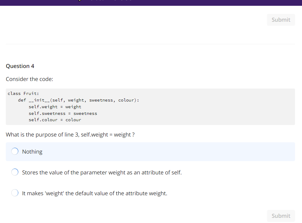 Question 4 Consider The Code Class Fruit Definit Self Weight Sweetness Colour Self Weight Weight Self Sweetne 1