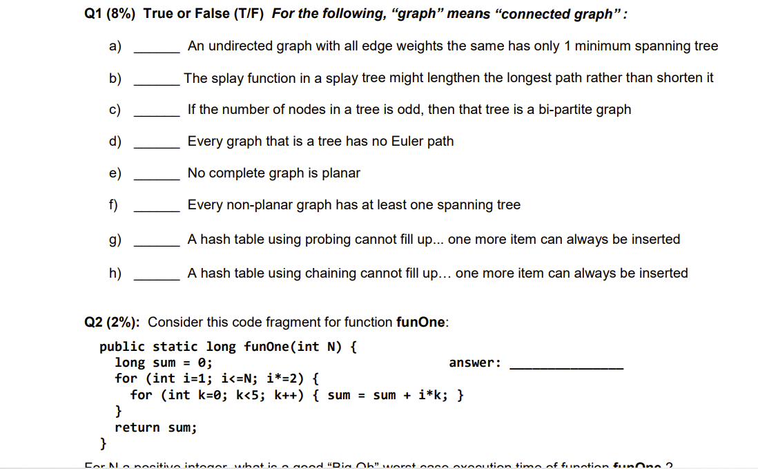 Q1 8 True Or False T F For The Following Graph Means Connected Graph A B An Undirected Graph With All Edge 1