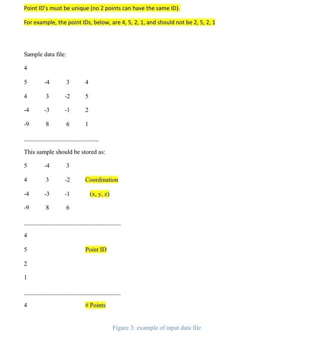 1 This Must Be In Python 2 Numpy Is Not Allowed To Use 3 There Are 3 Coodrdinates X Y Z 4