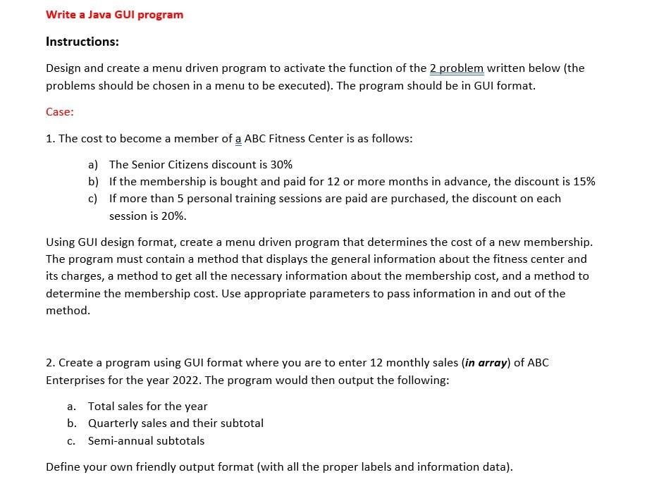 Write A Java Gui Program Instructions Design And Create A Menu Driven Program To Activate The Function Of The 2 Problem 1