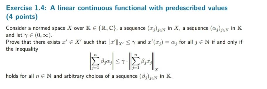 Exercise 1 4 A Linear Continuous Functional With Predescribed Values 4 Points Consider A Normed Space X Over K R 1