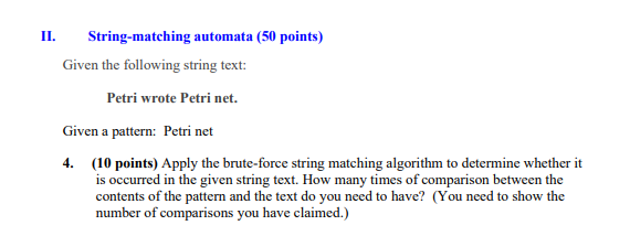 Ii String Matching Automata 50 Points Given The Following String Text Petri Wrote Petri Net Given A Pattern Petri 1