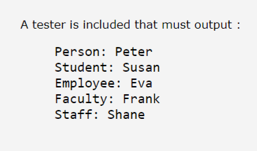 This Is For Java Coding The Person Student Employee Faculty And Staff Classes Design A Class Named Person And Its Tw 1