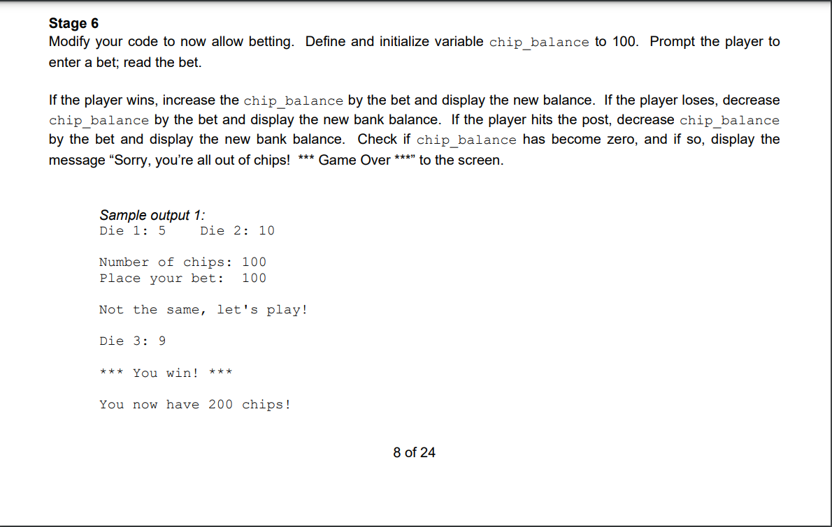 Stage 6 Modify Your Code To Now Allow Betting Define And Initialize Variable Chip Balance To 100 Prompt The Player To 1
