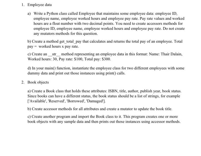 1 Employee Data A Write A Python Class Called Employee That Maintains Some Employee Data Employee Id Employee Name 1