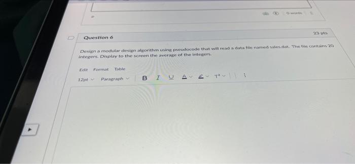 W Winds Question 6 23 Pts Design A Modular Design Algorithm Using Pseudocode That Will Read A Data File Named Sales Dat 1