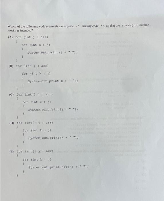 23 Consider The Following Method Which Is Intended To Print The Values In Its Two Dimensional Integer Array Parameter 2