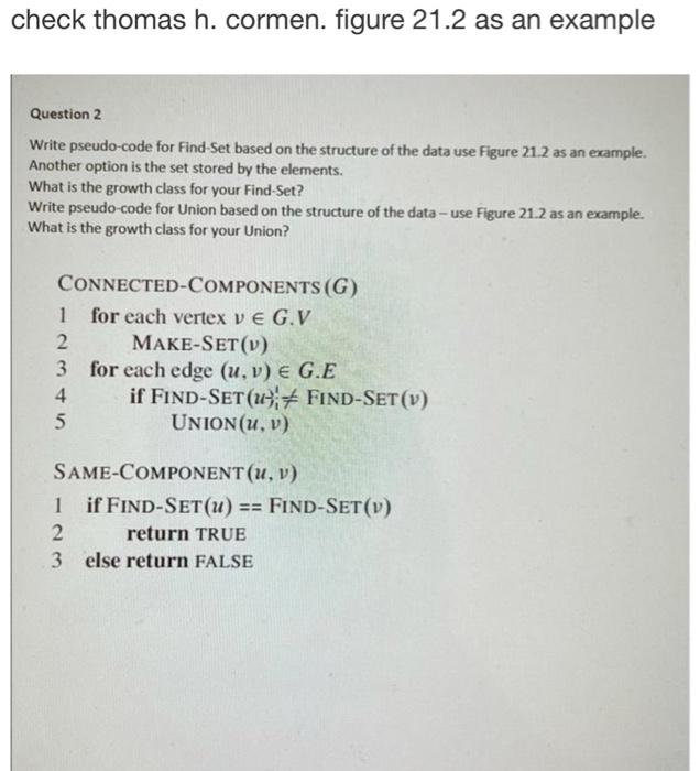 Check Thomas H Cormen Figure 21 2 As An Example Question 2 Write Pseudo Code For Find Set Based On The Structure Of Th 1