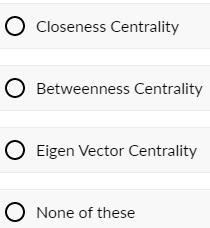 Centrality Measure Which Is Not Affected By Geodesic Distance Is 1