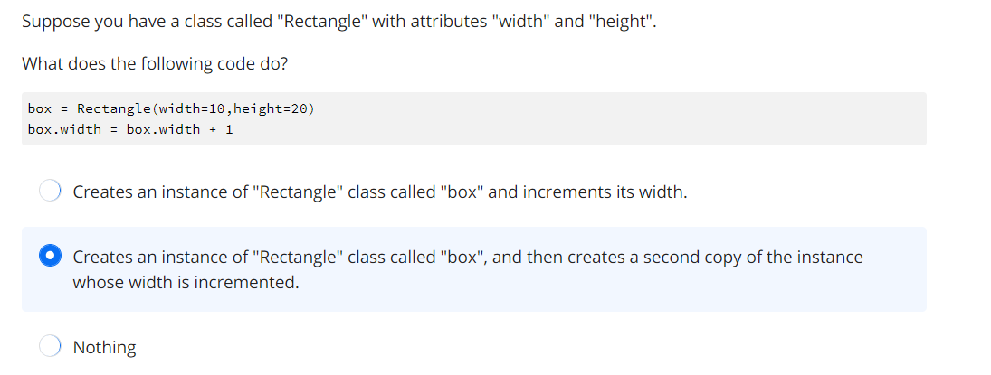 Suppose You Have A Class Called Rectangle With Attributes Width And Height What Does The Following Code Do Box 1