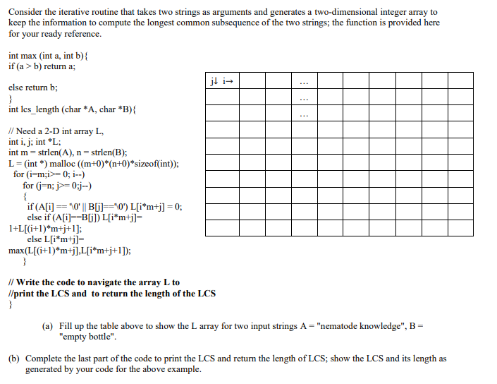Consider The Iterative Routine That Takes Two Strings As Arguments And Generates A Two Dimensional Integer Array To Keep 1