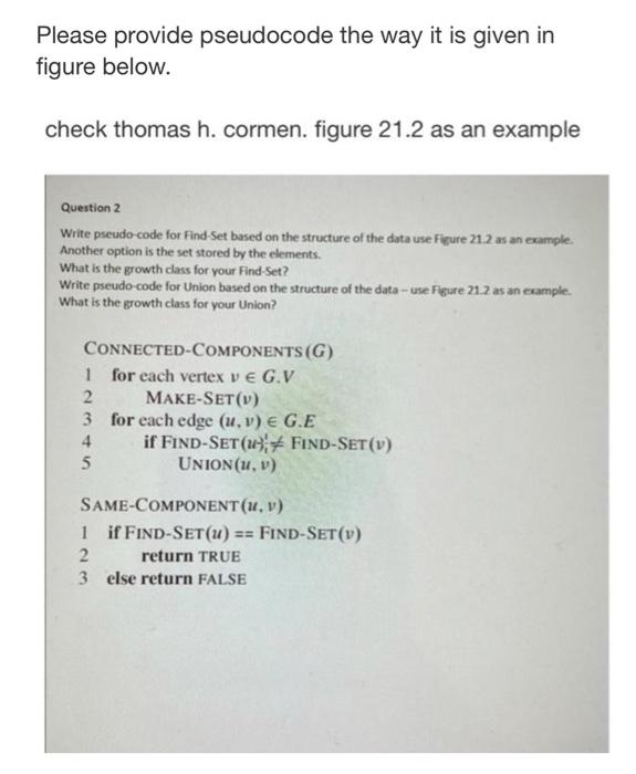 Please Provide Pseudocode The Way It Is Given In Figure Below Check Thomas H Cormen Figure 21 2 As An Example Questio 1