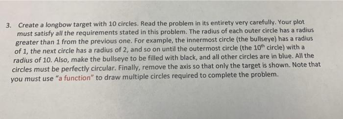 3 Create A Longbow Target With 10 Circles Read The Problem In Its Entirety Very Carefully Your Plot Must Satisfy All 1