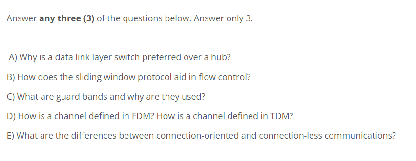 Answer Any Three 3 Of The Questions Below Answer Only 3 A Why Is A Data Link Layer Switch Preferred Over A Hub B 1