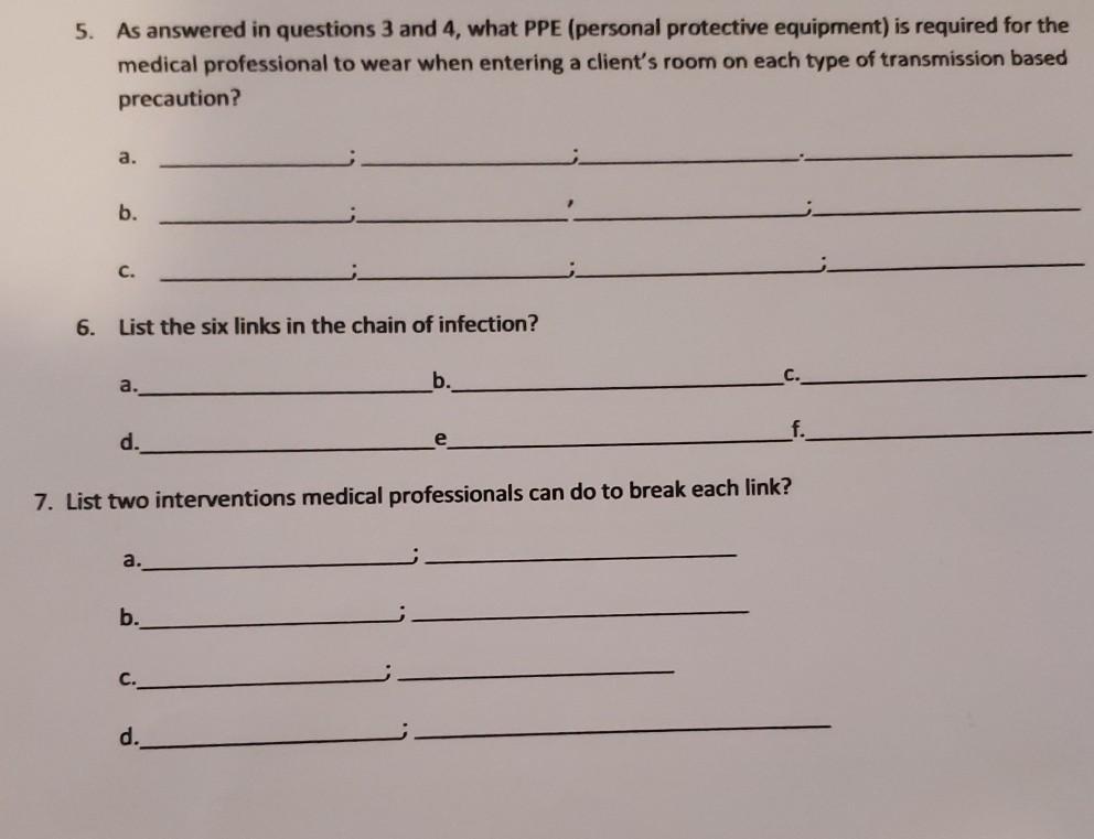 5 As Answered In Questions 3 And 4 What Ppe Personal Protective Equipment Is Required For The Medical Professional T 1