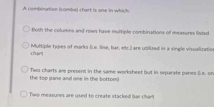 A Combination Combo Chart Is One In Which Both The Columns And Rows Have Multiple Combinations Of Measures Listed Mul 1