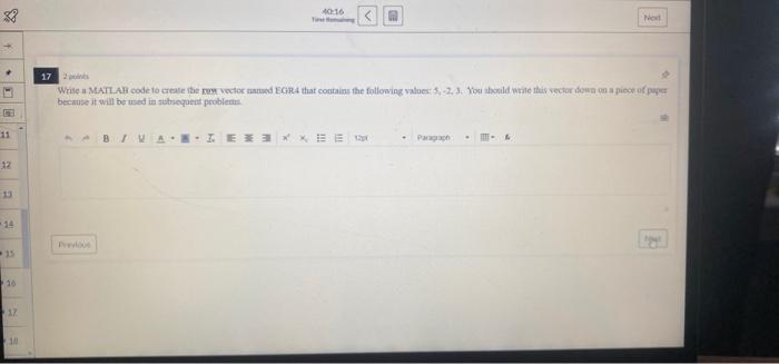8 40 58 Time Remaining 14 2 Points Write A Matlab Code To Create The Row Vector Named Egri That Contains The Followin 5