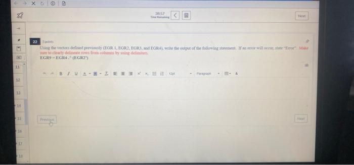 8 40 58 Time Remaining 14 2 Points Write A Matlab Code To Create The Row Vector Named Egri That Contains The Followin 10