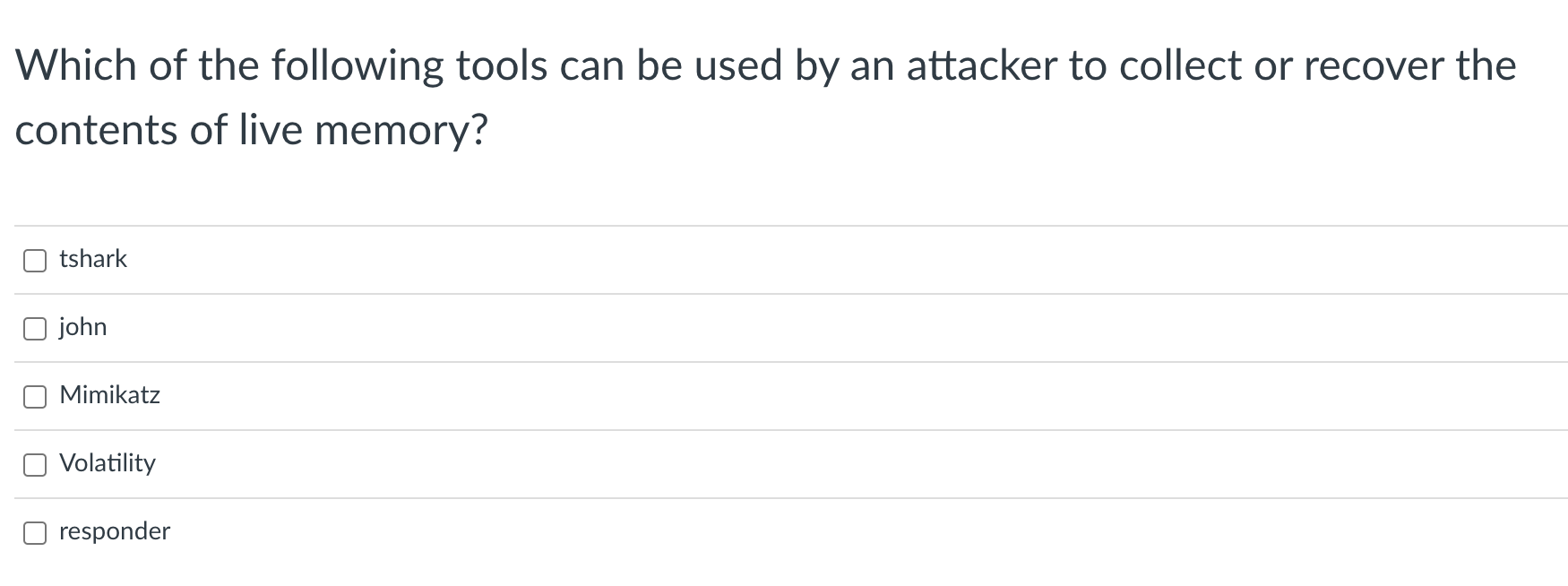 Which Of The Following Tools Can Be Used By An Attacker To Collect Or Recover The Contents Of Live Memory Tshark John M 1