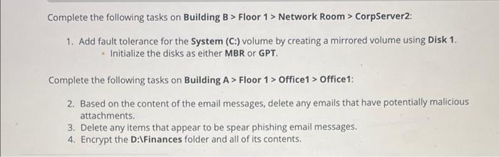 Complete The Following Tasks On Building B Floor 1 Network Room Corpserver2 1 Add Fault Tolerance For The System 1