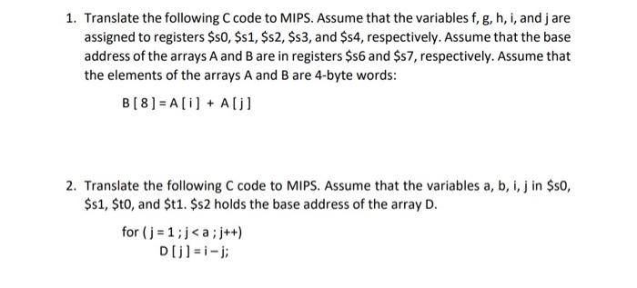 1 Translate The Following C Code To Mips Assume That The Variables F G H I And Jare Assigned To Registers S0 S1 1