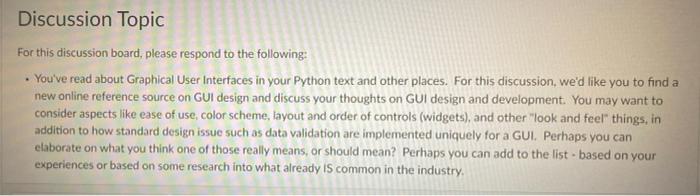 Discussion Topic For This Discussion Board Please Respond To The Following You Ve Read About Graphical User Interfaces 1