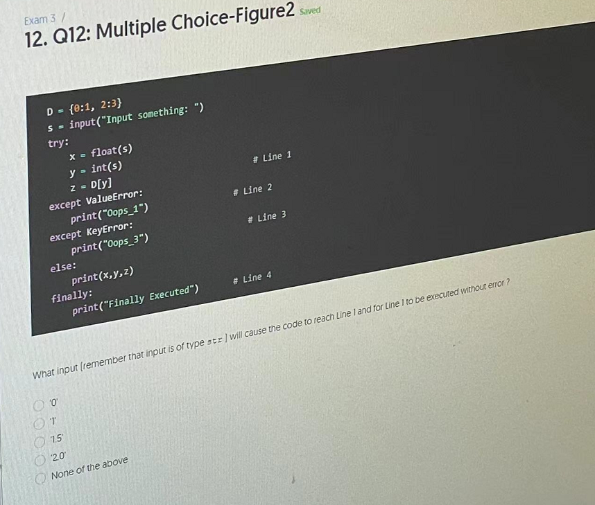 Exam 3 12 Q12 Multiple Choice Figure2 Saved D 0 1 2 3 S Input Input Something Try Float S Line 1 X 1