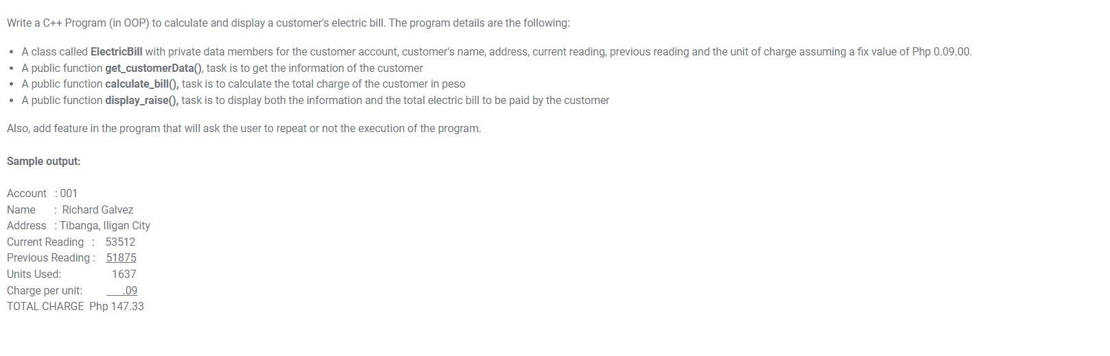 Write A C Program In Oop To Calculate And Display A Customer S Electric Bill The Program Details Are The Following 1