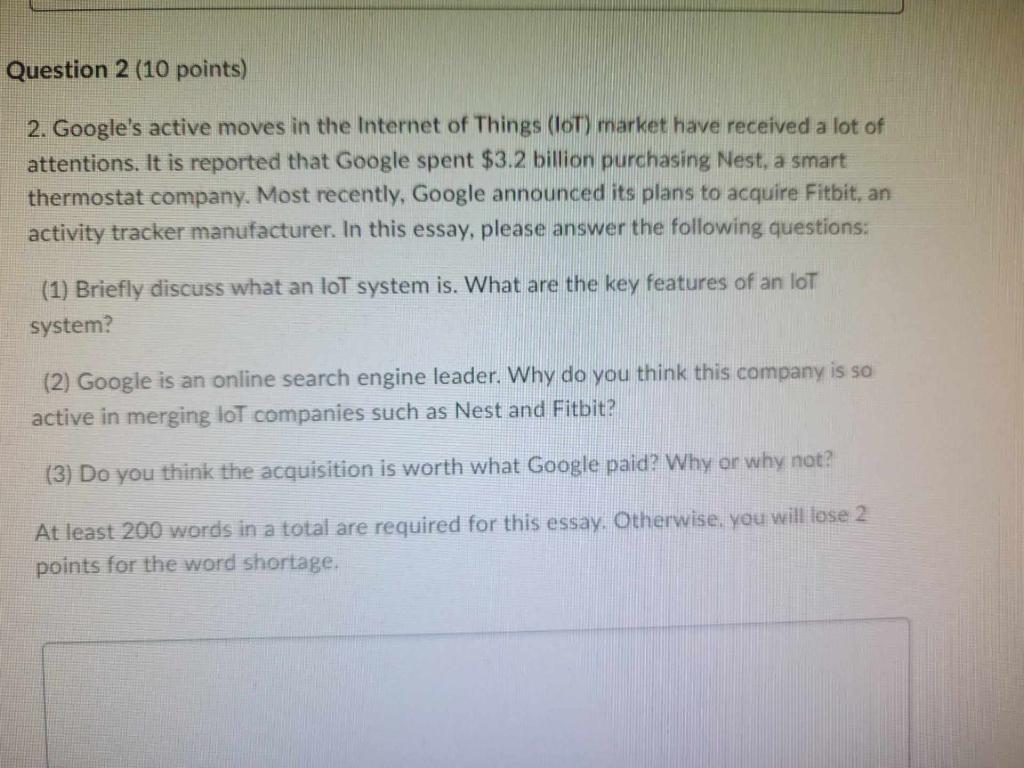 Question 2 10 Points 2 Google S Active Moves In The Internet Of Things Iot Market Have Received A Lot Of Attentions 1