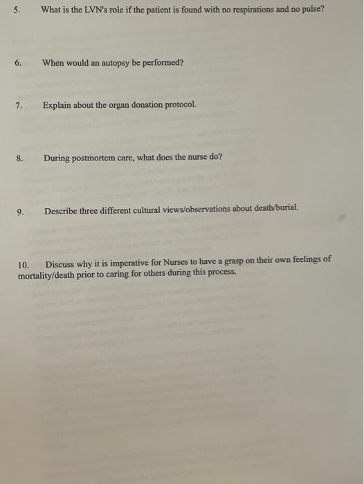 5 What Is The Lvn S Role If The Patient Is Found With No Respirations And No Pulse 6 When Would An Autopsy Be Perform 1