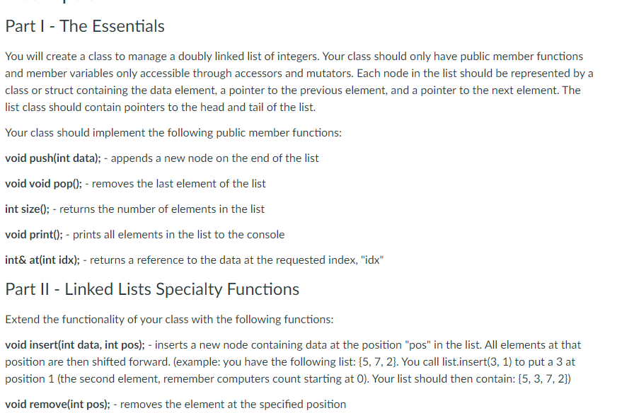 Part I The Essentials You Will Create A Class To Manage A Doubly Linked List Of Integers Your Class Should Only Have 1