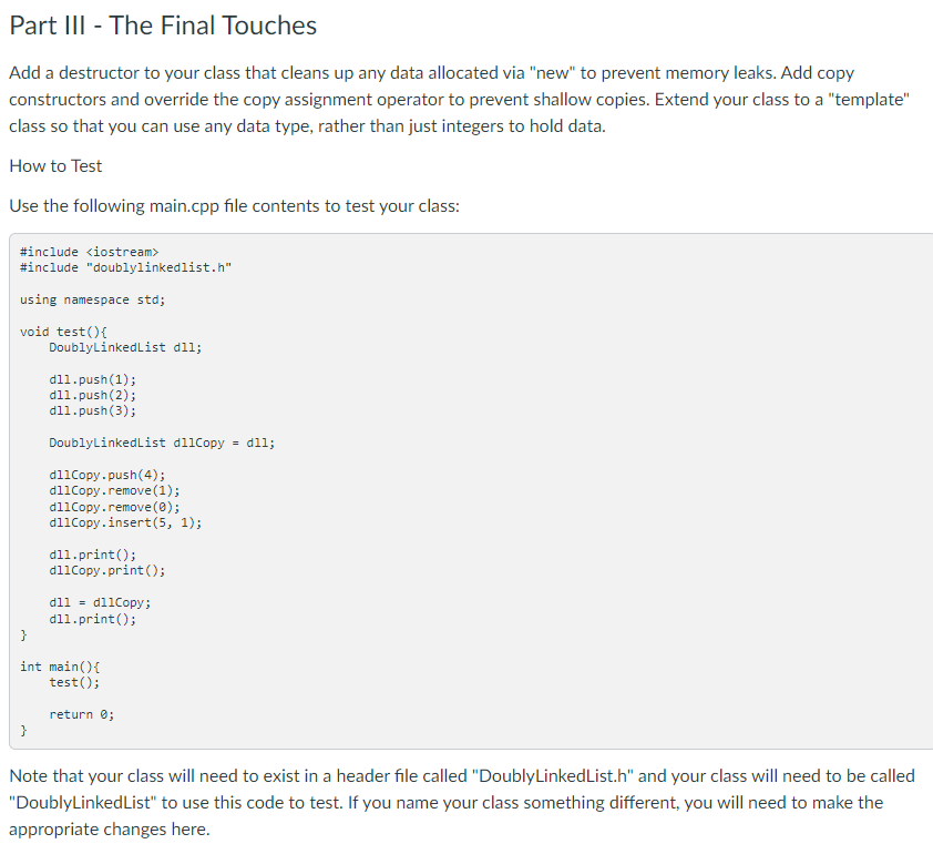 Part I The Essentials You Will Create A Class To Manage A Doubly Linked List Of Integers Your Class Should Only Have 2